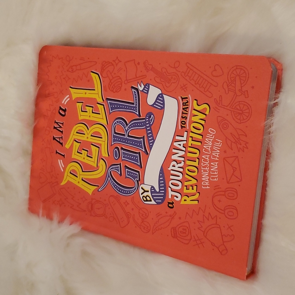 I am a Rebel Girl (a journal to start Revolutions)